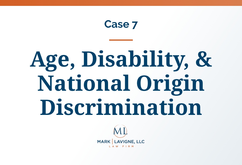 Case #7: Age, Disability, & National Origin Discrimination